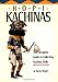 Algopix Similar Product 4 - Hopi Kachinas The Complete Guide to