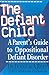 Algopix Similar Product 8 - The Defiant Child A Parents Guide to
