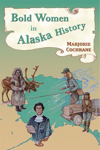 Algopix Similar Product 5 - Bold Women in Alaska History Bold