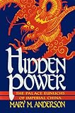 Algopix Similar Product 15 - Hidden Power The Palace Eunuchs of