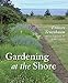 Algopix Similar Product 7 - Gardening at the Shore
