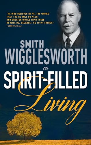 Algopix Similar Product 9 - Smith Wigglesworth on SpiritFilled