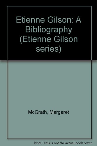 Algopix Similar Product 8 - Etienne Gilson A Bibliography Etienne
