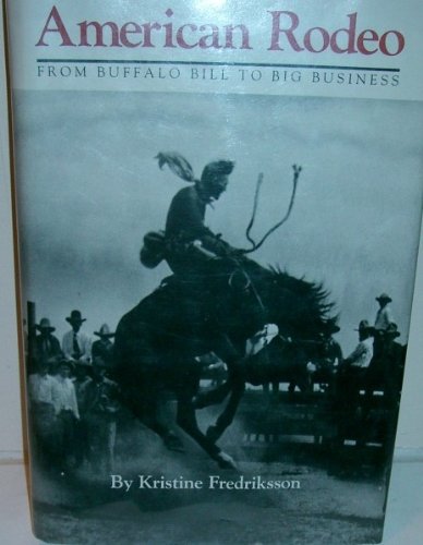 Algopix Similar Product 9 - American Rodeo From Buffalo Bill to