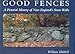 Algopix Similar Product 9 - Good Fences A Pictorial History of New