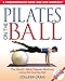 Algopix Similar Product 15 - Pilates on the Ball A Comprehensive