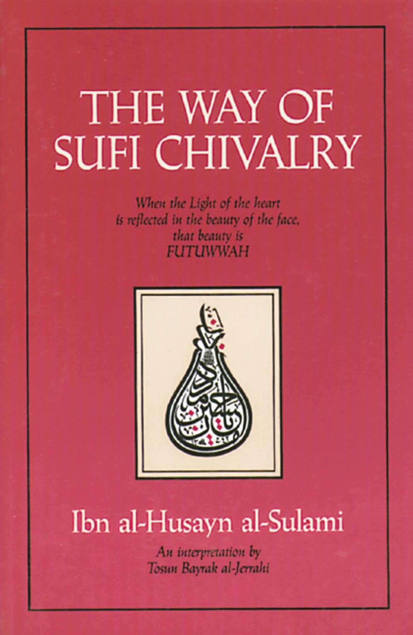 Algopix Similar Product 12 - The Way of Sufi Chivalry