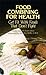 Algopix Similar Product 13 - Food Combining for Health Get Fit with