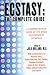Algopix Similar Product 2 - Ecstasy  The Complete Guide  A