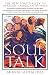 Algopix Similar Product 10 - Soul Talk The New Spirituality of