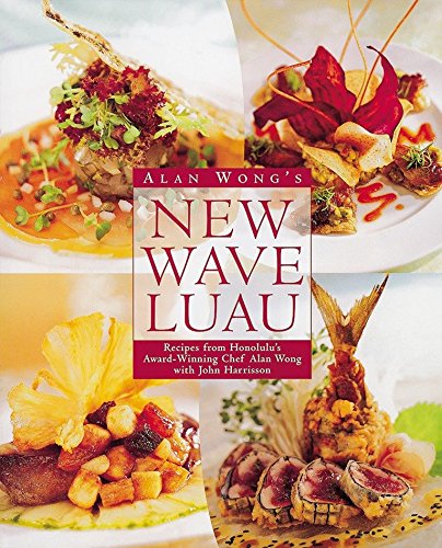 Algopix Similar Product 12 - Alan Wongs New Wave Luau Recipes from