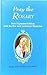 Algopix Similar Product 20 - Pray the Rosary