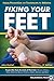 Algopix Similar Product 15 - Fixing Your Feet Injury Prevention and