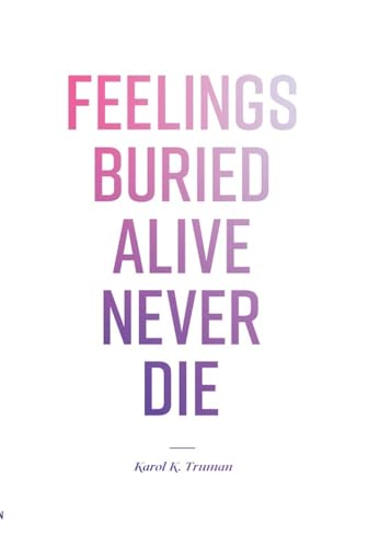 Algopix Similar Product 4 - Feelings Buried Alive Never Die