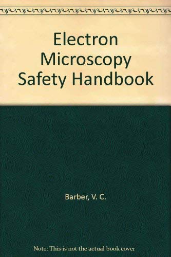 Algopix Similar Product 8 - Electron Microscopy Safety Handbook