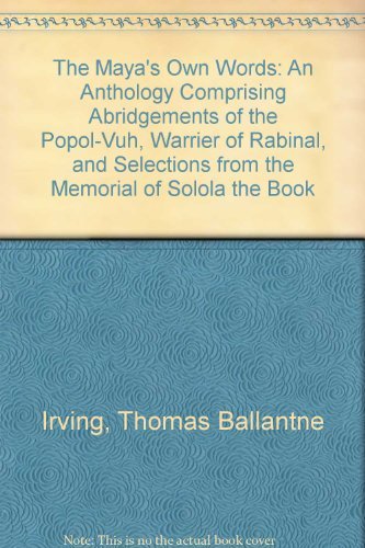 Algopix Similar Product 8 - The Mayas Own Words An Anthology
