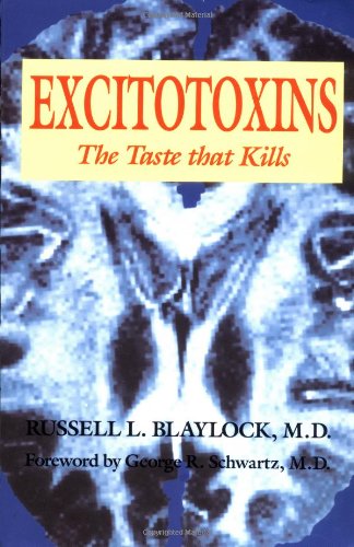 Algopix Similar Product 4 - Excitotoxins: The Taste That Kills