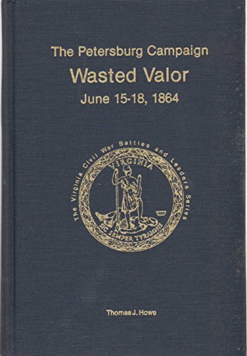 Algopix Similar Product 16 - Petersburg Campaign Wasted Valor June