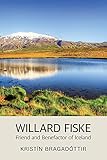 Algopix Similar Product 16 - Willard Fiske Friend and Benefactor of