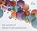 Algopix Similar Product 18 - The Secrets of Dance Music Production