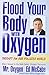 Algopix Similar Product 12 - Flood Your Body With Oxygen Therapy