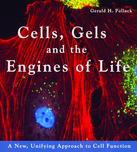 Algopix Similar Product 13 - Cells Gels and the Engines of Life A