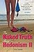 Algopix Similar Product 2 - The Naked Truth about Hedonism II A