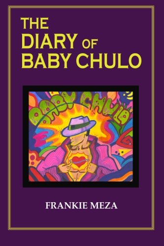 Algopix Similar Product 17 - The Diary of Baby Chulo A Memoire In