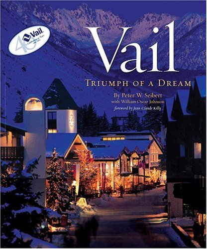 Algopix Similar Product 11 - Vail, (Colorado): Triumph of a Dream