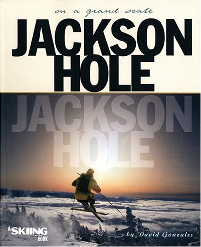 Algopix Similar Product 20 - Jackson Hole: On a Grand Scale
