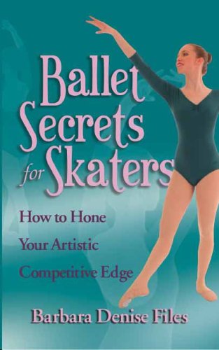 Algopix Similar Product 16 - Ballet Secrets for Skaters How to Hone