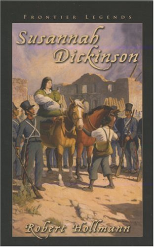 Algopix Similar Product 18 - Susannah Dickinson: Frontier Legends