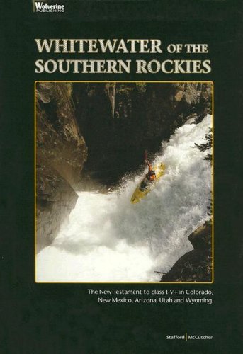Algopix Similar Product 5 - Whitewater of the Southern Rockies