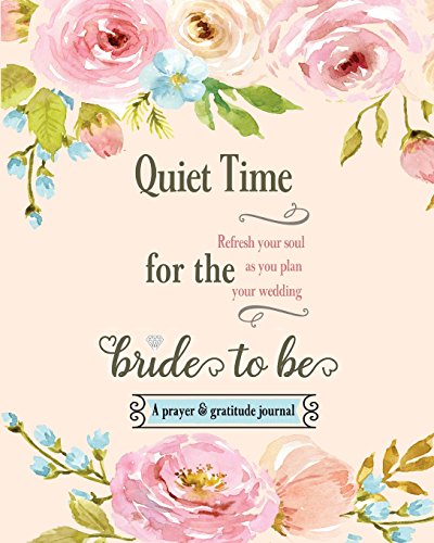 Algopix Similar Product 4 - Quiet Time for the Bride to Be A