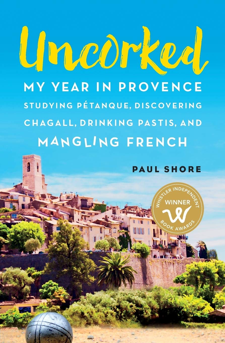 Algopix Similar Product 16 - Uncorked My year in Provence studying