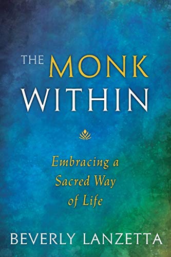 Algopix Similar Product 11 - The Monk Within Embracing a Sacred Way