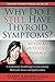 Algopix Similar Product 7 - Why Do I Still Have Thyroid Symptoms
