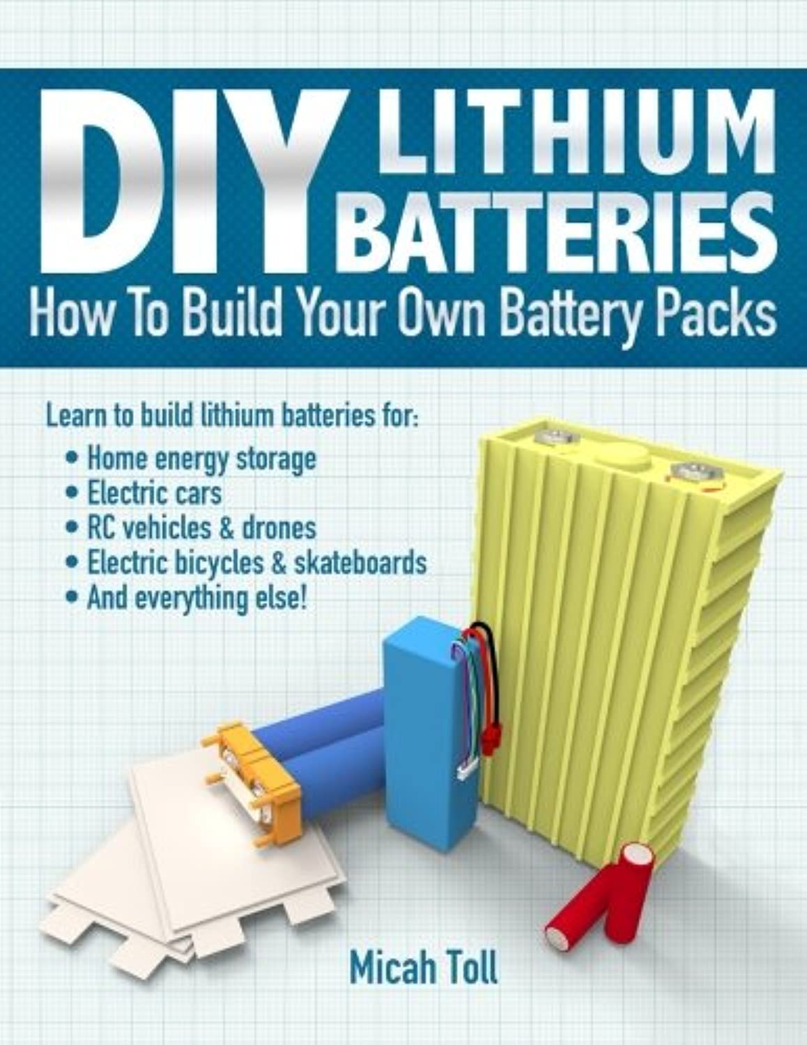 Algopix Similar Product 15 - DIY Lithium Batteries How to Build