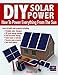 Algopix Similar Product 7 - DIY Solar Power How To Power