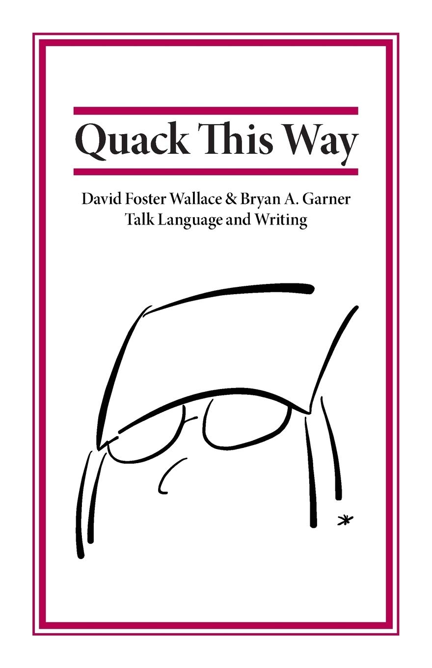 Algopix Similar Product 4 - Quack This Way David Foster Wallace 