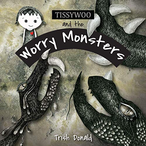 Algopix Similar Product 7 - Tissywoo and the Worry Monsters