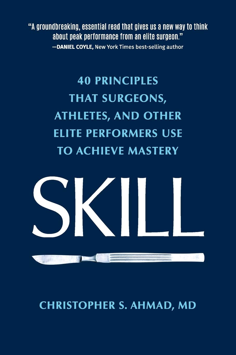 Algopix Similar Product 8 - SKILL 40 principles that surgeons