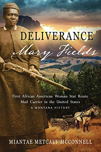 Algopix Similar Product 2 - Deliverance Mary Fields First African