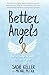 Algopix Similar Product 19 - Better Angels You Can Change the