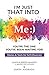 Algopix Similar Product 16 - Im Just That Into Me Youre The One
