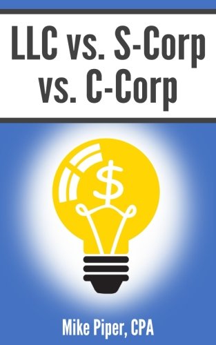 Algopix Similar Product 5 - LLC vs SCorp vs CCorp Explained in