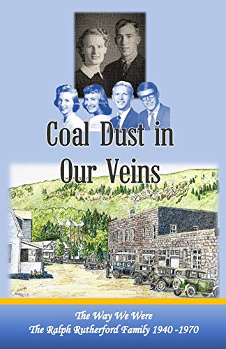 Algopix Similar Product 5 - Coal Dust in Our Veins The Way We Were