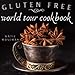 Algopix Similar Product 20 - Gluten Free World Tour Cookbook