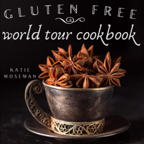 Algopix Similar Product 15 - Gluten Free World Tour Cookbook