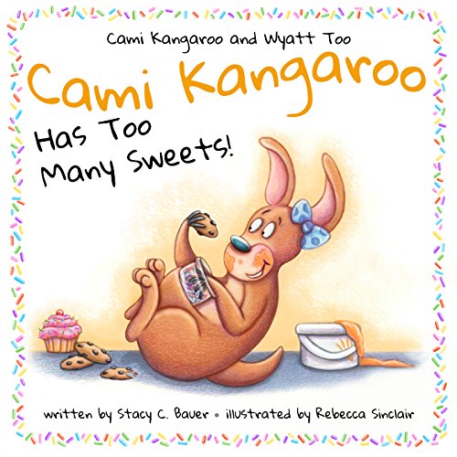 Algopix Similar Product 18 - Cami Kangaroo Has Too Many Sweets a